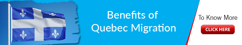 Benefits of Quebec Migration