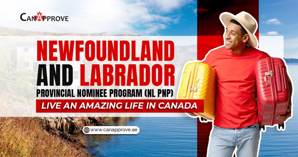 A Comprehensive Guide to the Newfoundland & Labrador Provincial Nominee Program (NL PNP)