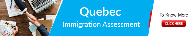 Quebec Immigration Assessment