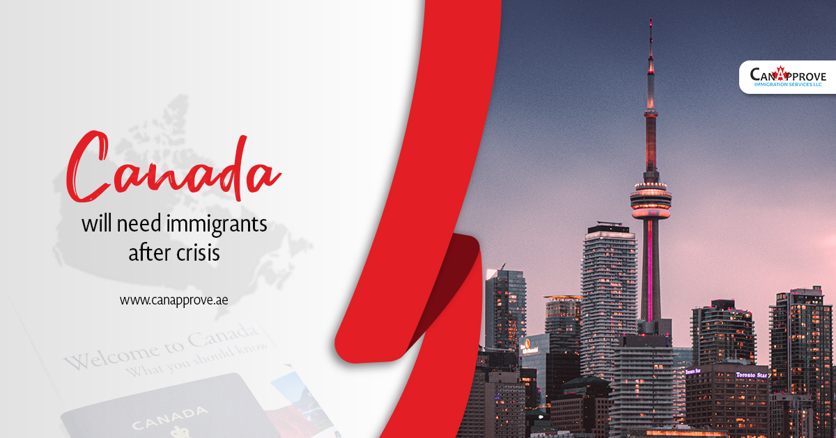 Canada will need immigrants after crisis