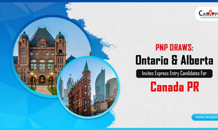 Ontario & Alberta Invites Express Entry Candidates For Canada PR