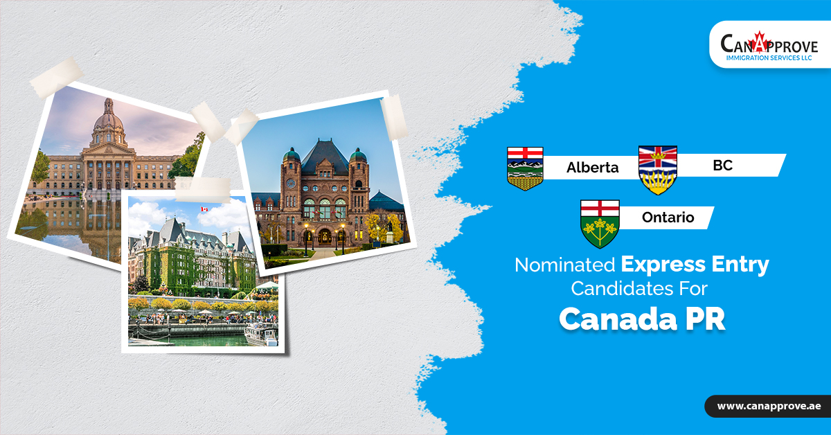 Alberta B.C Ontario nominated Express Entry candidates for Canada PR
