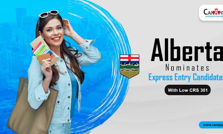 Alberta nominates Express Entry candidates with low CRS 301-min