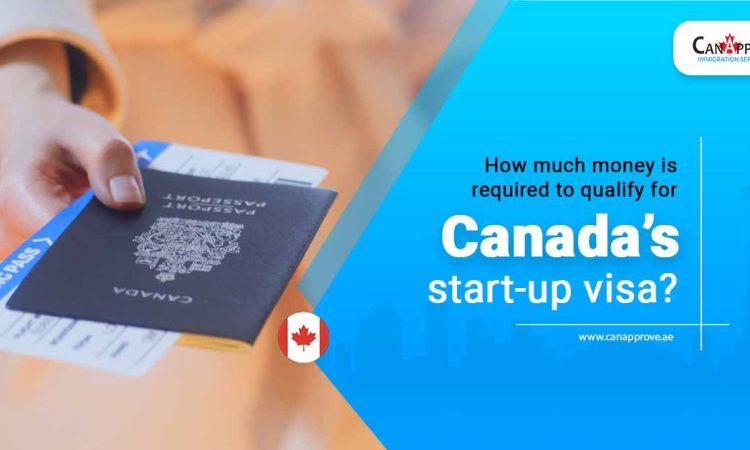 How-much-money-is-required-to-qualify-for-Canadas-start-up-visa