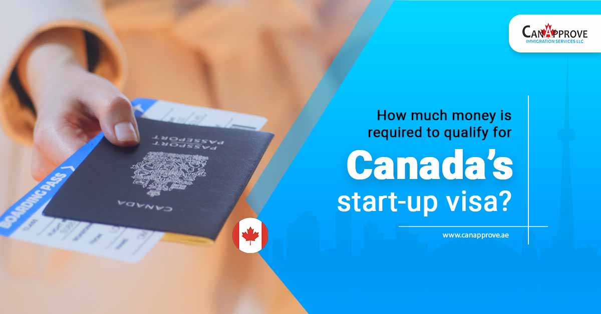 How-much-money-is-required-to-qualify-for-Canadas-start-up-visa