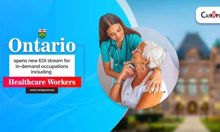 Ontario opens new EOI stream for in-demand occupations including Healthcare workers