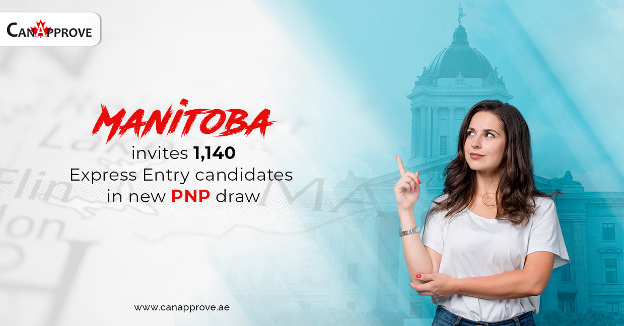 Manitoba PNP draw invites 1,140 Express Entry Candidates | CanApprove
