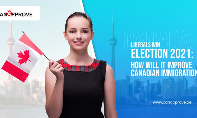 Liberals win Election 2021: How will it improve Canadian immigration?