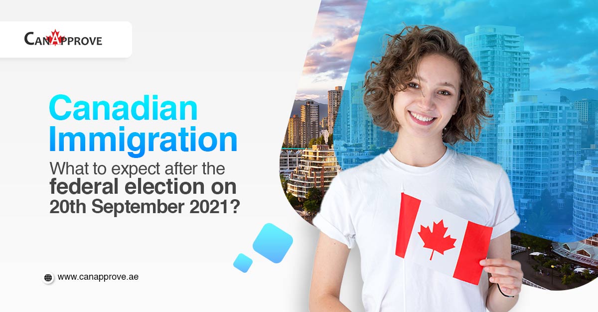 Canadian Immigration, What to expect after the federal election