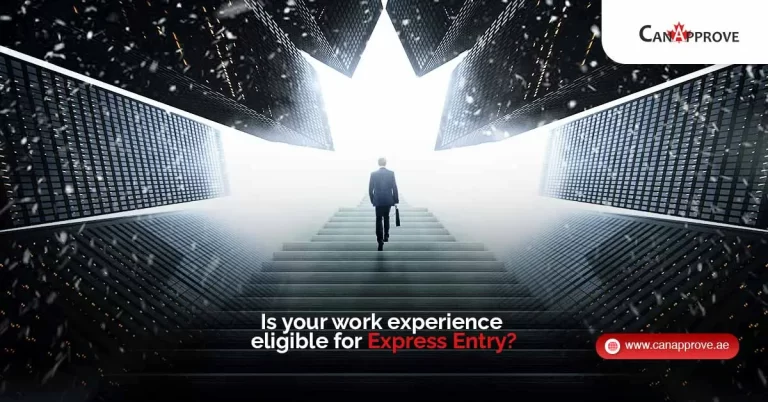 How Work Experience can make you eligible for Canada PR under Express Entry?