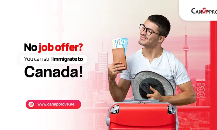 Immigrate to canada with out a job offer