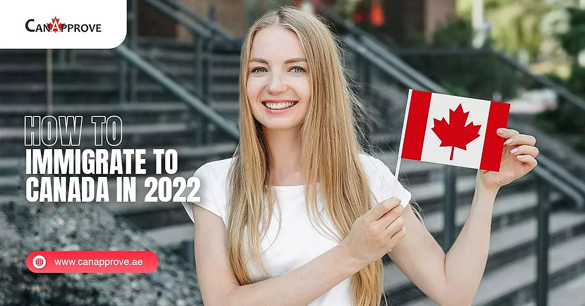 How immigrate to canada in 2022