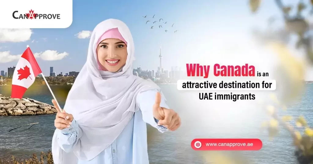 Immigrate to Canada from Dubai: What, Why & How to Apply for Canada Immigration