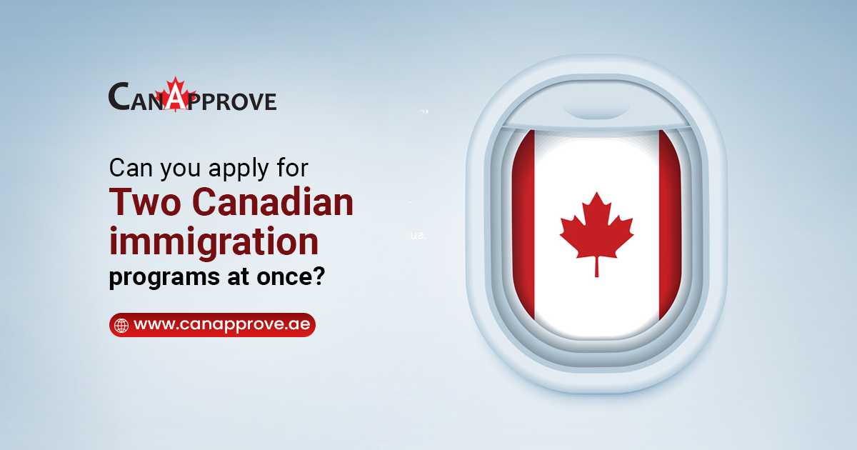EXPLAINED: Can You Apply Simultaneously For 2 Canadian Immigration Programs?