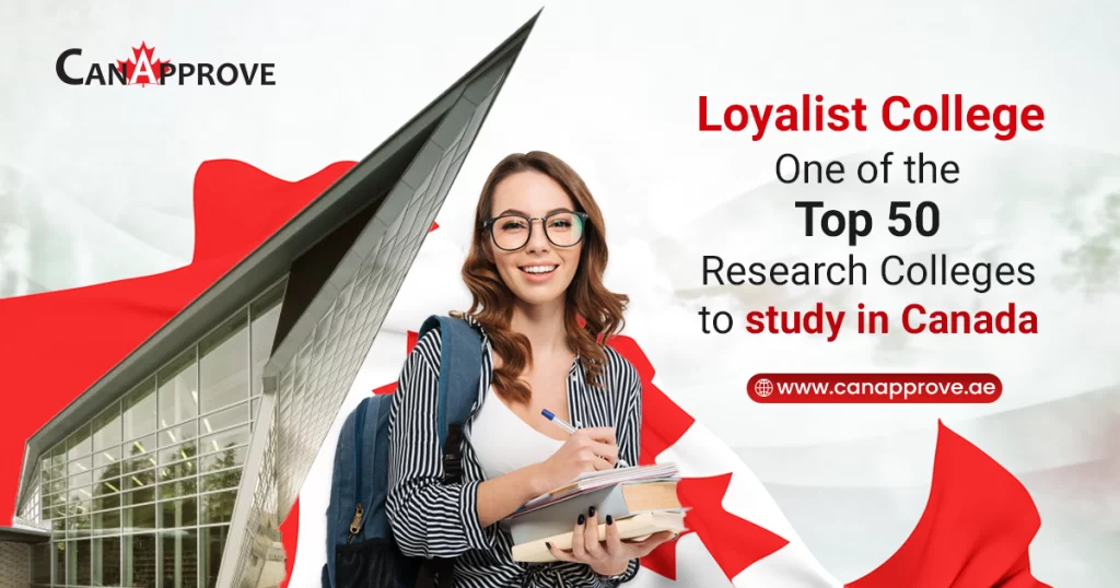 Loyalist College: One of the Top 50 Research Colleges to study in Canada 