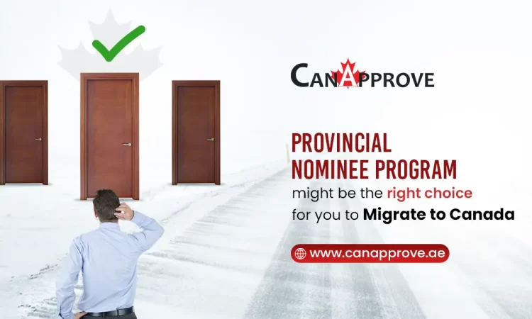 Provincial Nominee Program can be your gateway to Canada