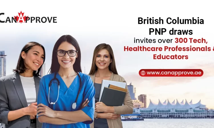 British Columbia Invites Over 220 Tech, Healthcare Workers & Educators For Provincial Nominations