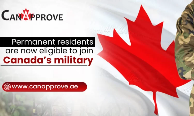 Canada’s Armed Forces Will Recruit PR In Addition To Skilled Military Foreign Application Program 