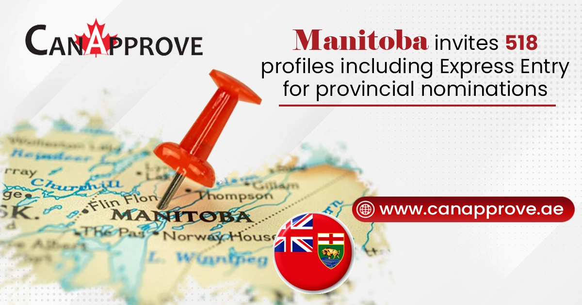 Latest Manitoba PNP Draws Nominates 518 Profiles Including Express Entry For Canada PR 