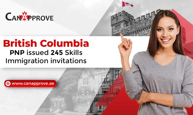 British Columbia PNP Draws Invites 245 Skilled Immigration Profiles For Canada PR 