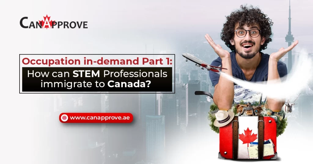 Immigrating To Canada With A STEM Degree And Prior Work Experience