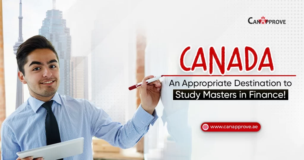 Canada – An Appropriate Destination to Study master’s in finance!