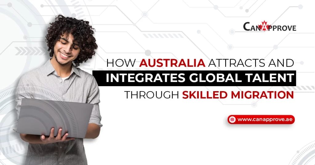 How Australia Attracts and Integrates Global Talent?