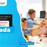 Skilled Immigration To Canada as an Early Childhood Educator (NOC 4214)