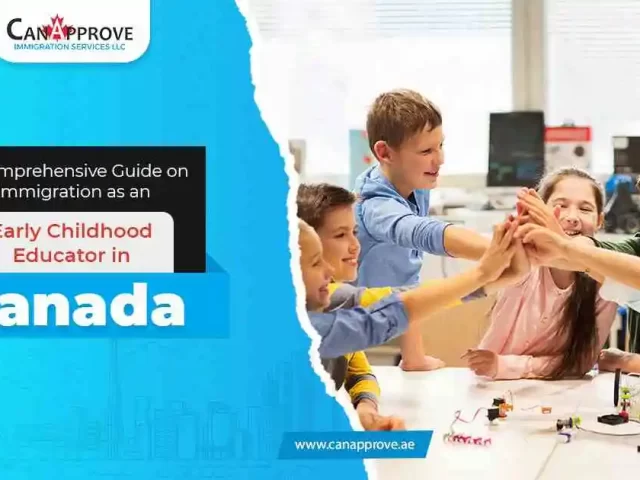 Skilled Immigration To Canada as an Early Childhood Educator (NOC 4214)