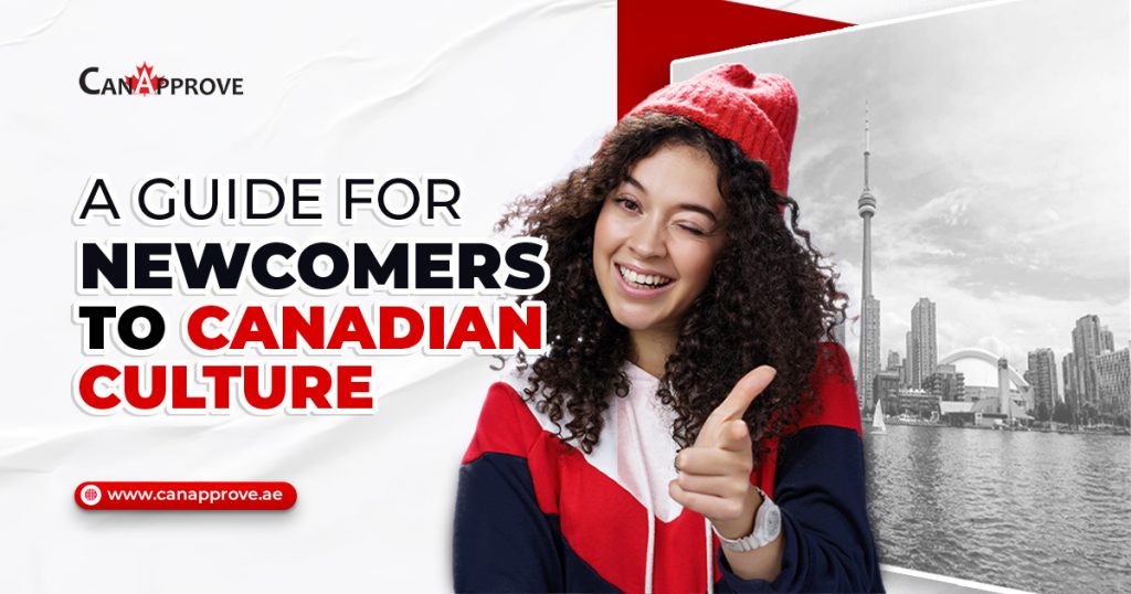 A Guide for Newcomers to Canadian Culture