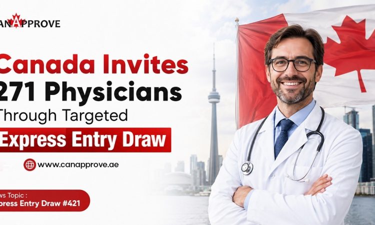Canada Invites 271 Physicians Through Targeted Express Entry Draw