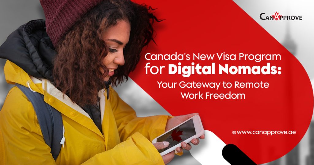 Canada’s New Visa Program for Digital Nomads: Your Gateway to Remote Work Freedom