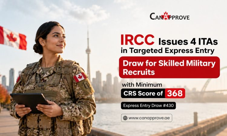 IRCC Issues 4 ITAs in First-Ever Express Entry Draw for Skilled Military Recruits with a Minimum CRS Score of 368