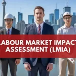 LMIA (Labour Market Impact Assessment)