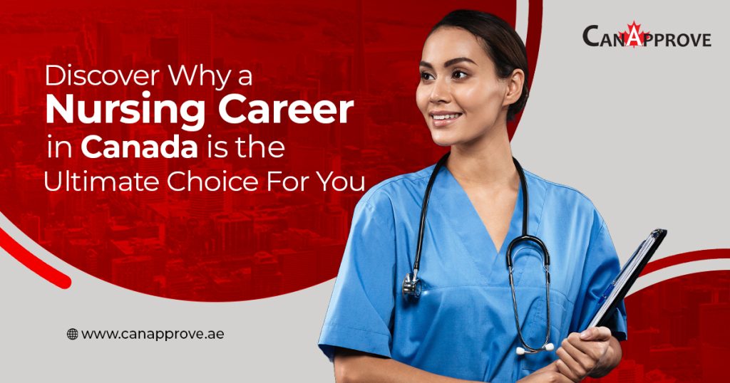 Discover Why a Nursing Career in Canada is the Ultimate Choice for You