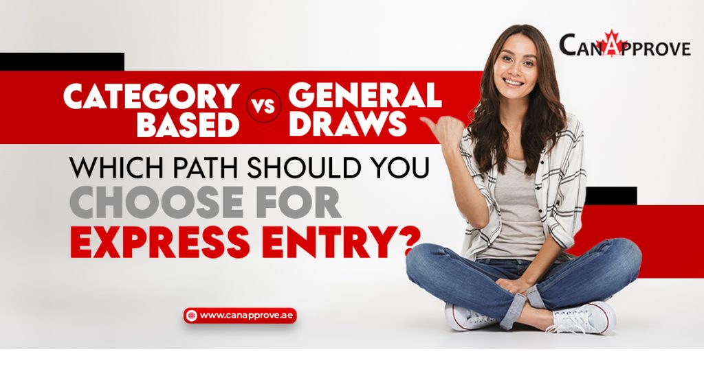 Category Based vs. General Draws: Which Path Should You Choose for Express Entry?