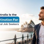 Why Australia Is the Best Destination for International Job Seekers